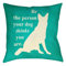 be the person your dog thinks you are pillow